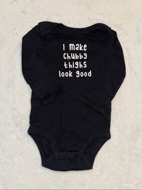 (3 for $10) Black Baby One-Piece Bodysuit with 'I Make Chubby Thighs Look Good'